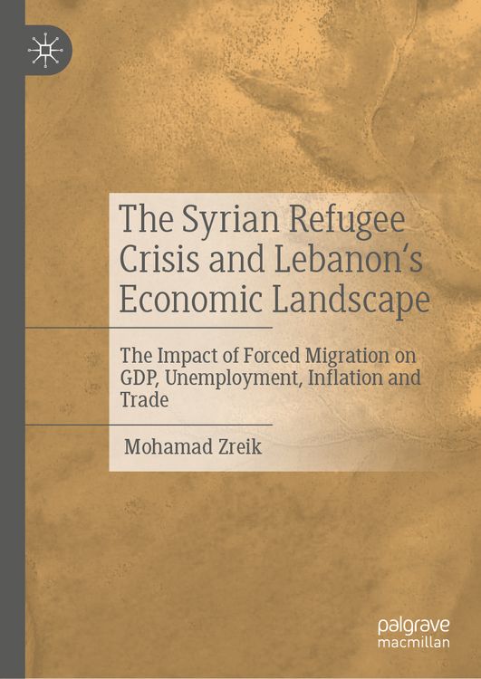 Produktbild: The Syrian Refugee Crisis and Lebanon's Economic Landscape