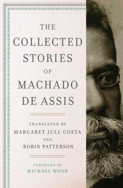 Produktbild: The Collected Stories of Machado de Assis