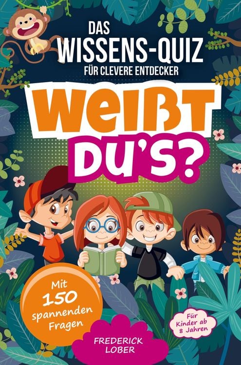 Produktbild: Wei&szlig;t du's? Das Wissens-Quiz f&uuml;r clevere Entdecker