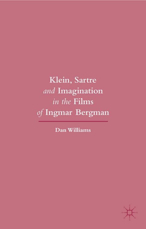 Produktbild: Klein, Sartre and Imagination in the Films of Ingmar Bergman