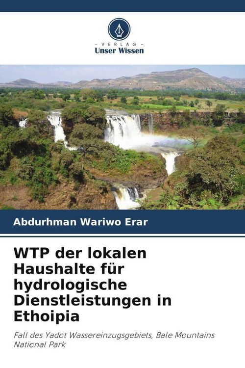 Produktbild: WTP der lokalen Haushalte f&uuml;r hydrologische Dienstleistungen in Ethoipia