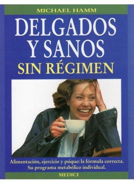 Produktbild: Delgados y sanos sin r&eacute;gimen