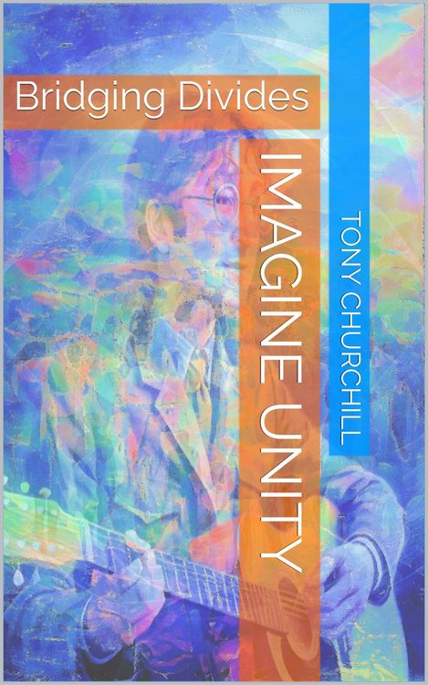 Produktbild: Imagine Unity: Bridging Divides