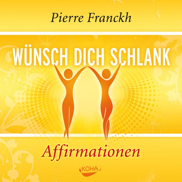 Produktbild: W&uuml;nsch dich schlank &ndash; Affirmationen
