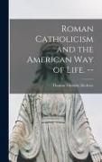 Produktbild: Roman Catholicism and the American Way of Life. --