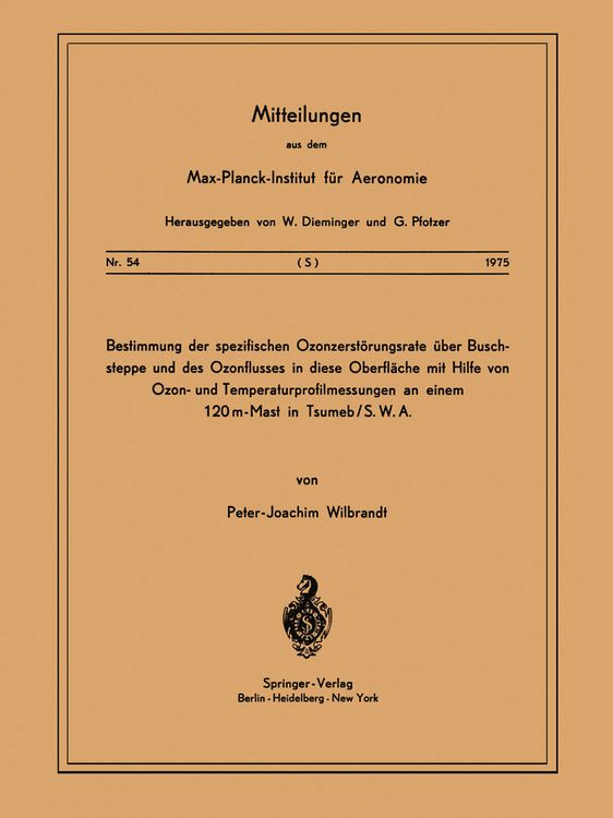 Produktbild: Bestimmung der Spezifischen Ozonzerst&ouml;rungsrate &uuml;ber Buschsteppe und des Ozonflusses in diese Oberfl&Auml;che mit Hilfe von Ozon- und Temperaturprofilmessu