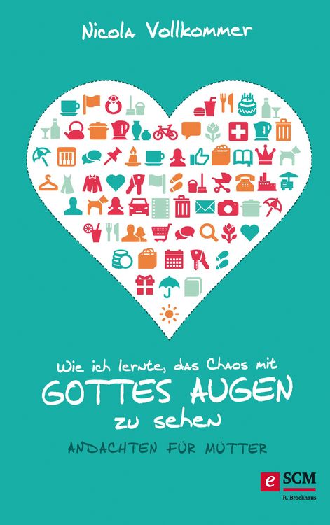 Produktbild: Wie ich lernte, das Chaos mit Gottes Augen zu sehen