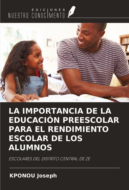 Produktbild: La Importancia De La Educaci&oacute;n Preescolar Para El Rendimiento Escolar De Los Alumnos