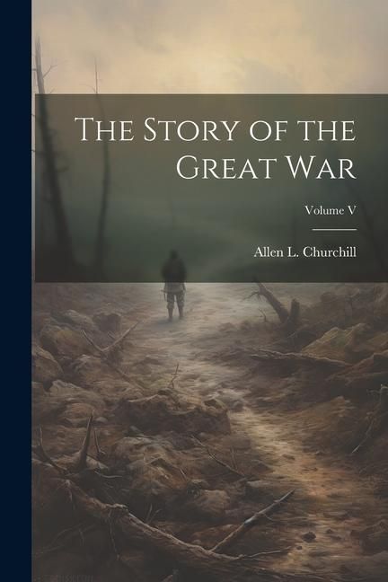Produktbild: The Story of the Great War; Volume V