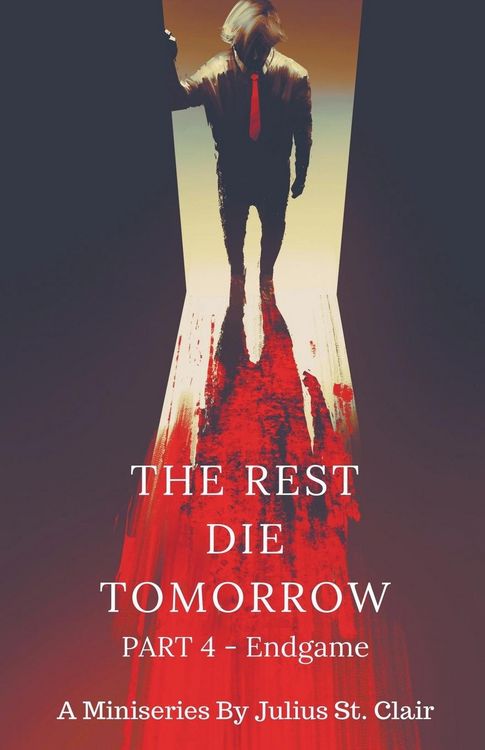 Produktbild: The Rest Die Tomorrow - Endgame