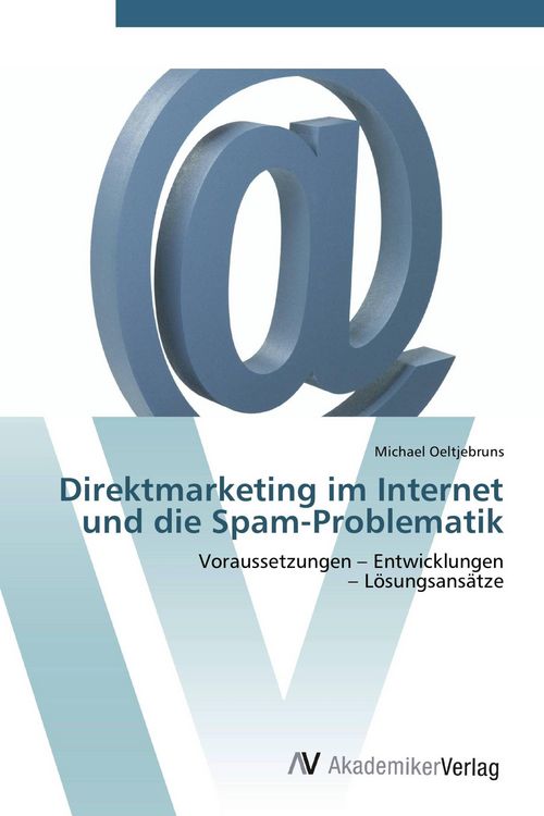 Produktbild: Direktmarketing im Internet und die Spam-Problematik