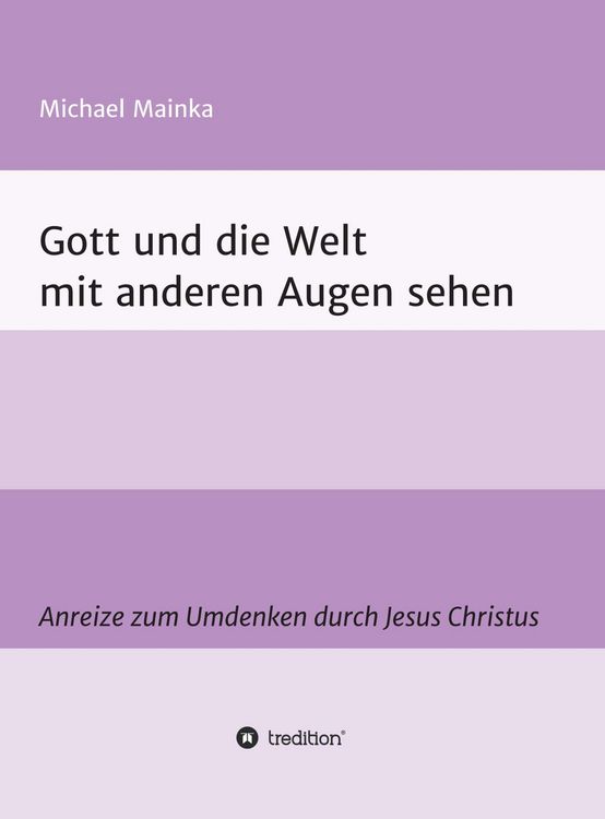 Produktbild: Gott und die Welt mit anderen Augen sehen