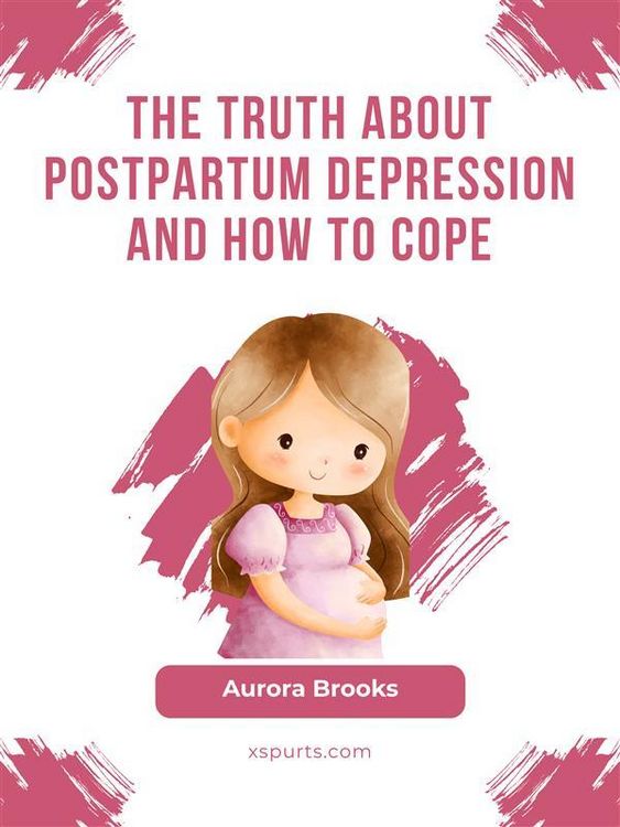 Produktbild: The Truth About Postpartum Depression and How to Cope