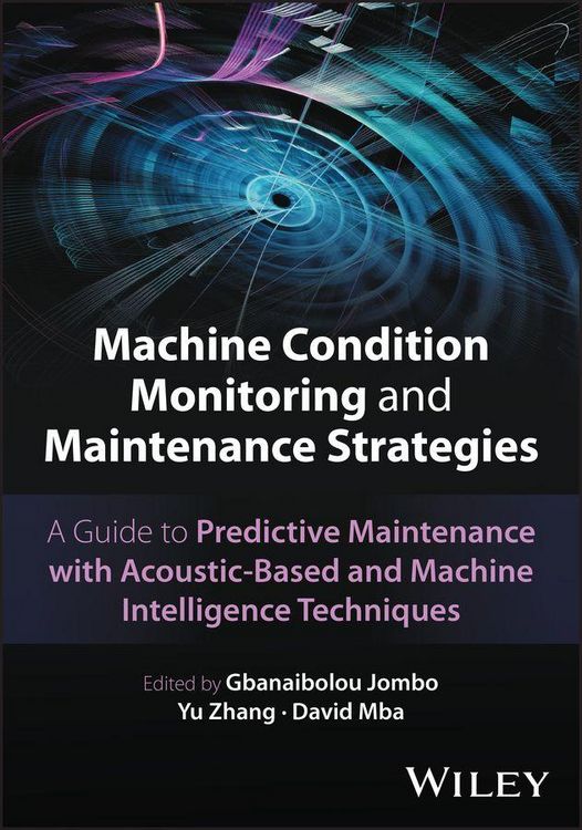 Produktbild: Machine Condition Monitoring and Maintenance Strategies