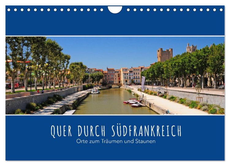 Produktbild: Quer durch S&uuml;dfrankreich (Wandkalender 2026 DIN A4 quer), CALVENDO Monatskalender