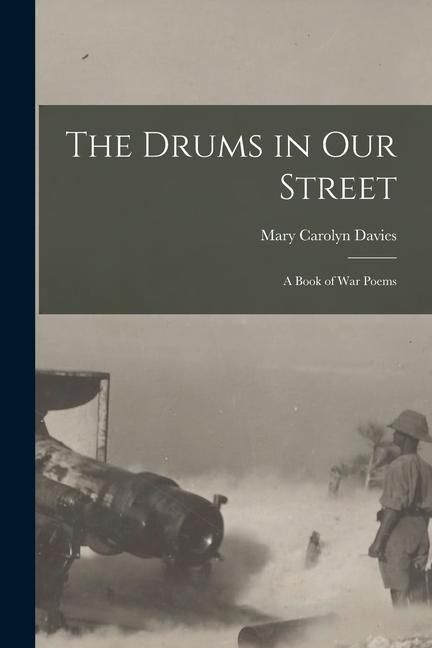 Produktbild: The Drums in Our Street: A Book of War Poems