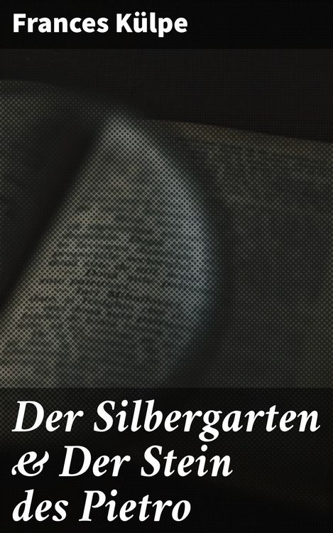 Produktbild: Der Silbergarten & Der Stein des Pietro