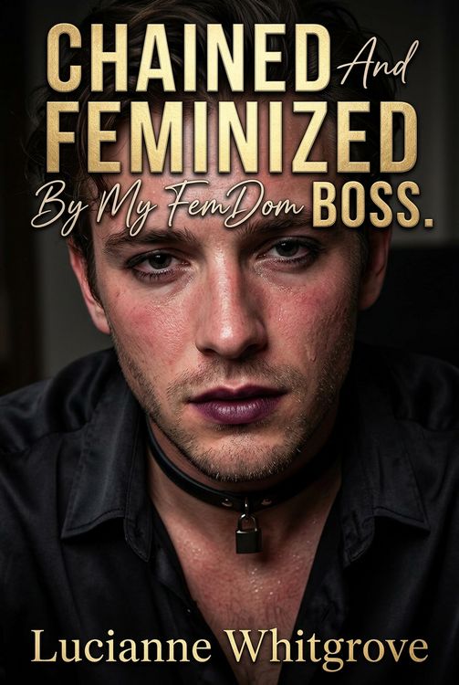 Produktbild: Chained And Feminized By My FemDom Boss