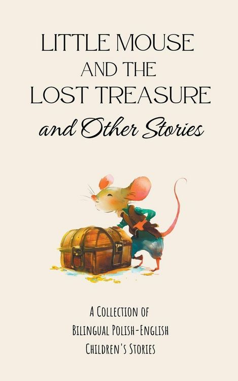 Produktbild: Little Mouse and the Lost Treasure and Other Stories