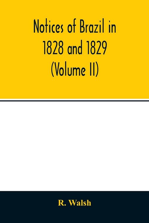 Produktbild: Notices of Brazil in 1828 and 1829 (Volume II)