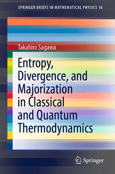 Produktbild: Entropy, Divergence, and Majorization in Classical and Quantum Thermodynamics