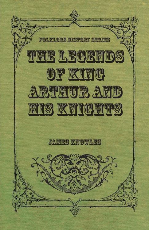 Produktbild: The Legends of King Arthur and His Knights