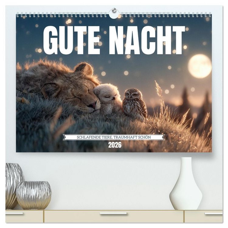 Produktbild: GUTE NACHT - Schlafende Tiere, traumhaft sch&ouml;n (hochwertiger Premium Wandkalender 2026 DIN A2 quer), Kunstdruck in Hochglanz