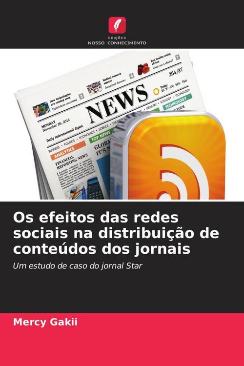 Produktbild: Os efeitos das redes sociais na distribui&ccedil;&atilde;o de conte&uacute;dos dos jornais