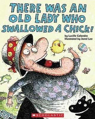 Produktbild: There Was an Old Lady Who Swallowed a Chick!