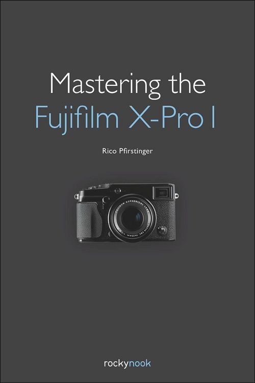 Produktbild: Mastering the Fujifilm X-Pro 1