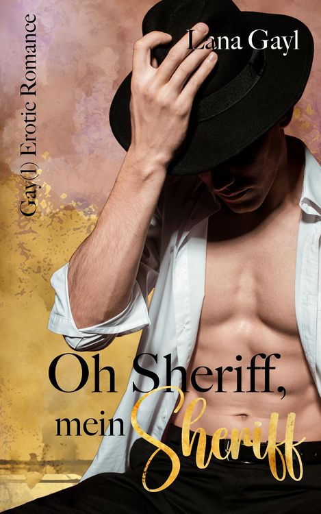 Bild vom Artikel Oh Sheriff, mein Sheriff vom Autor Lana Gayl