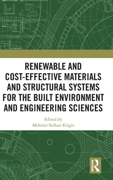 Produktbild: Renewable and Cost-Effective Materials and Structural Systems for the Built Environment and Engineering Sciences