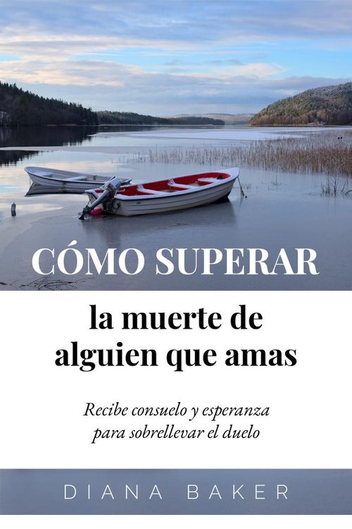 Produktbild: C&oacute;mo Superar la Muerte de Alguien que Amas