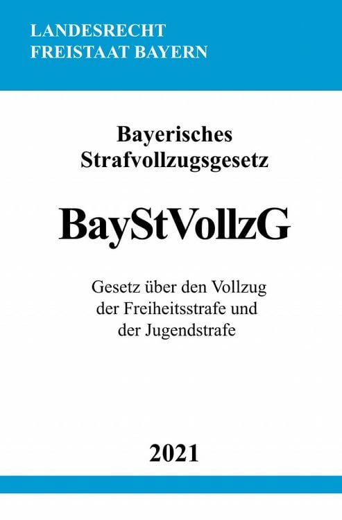 Produktbild: Bayerisches Strafvollzugsgesetz (BayStVollzG)