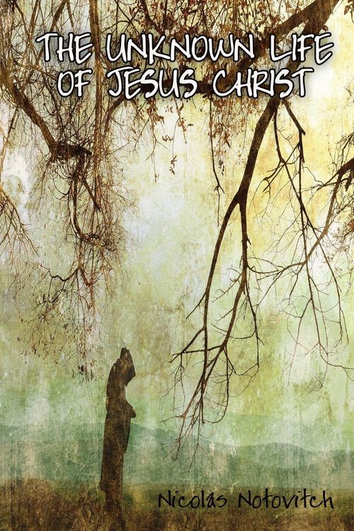 Produktbild: The Unknown Life of Jesus Christ