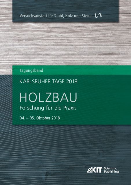 Produktbild: Karlsruher Tage 2018 - Holzbau : Forschung f&uuml;r die Praxis, Karlsruhe, 04. Oktober - 05. Oktober 2018