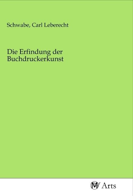 Produktbild: Die Erfindung der Buchdruckerkunst