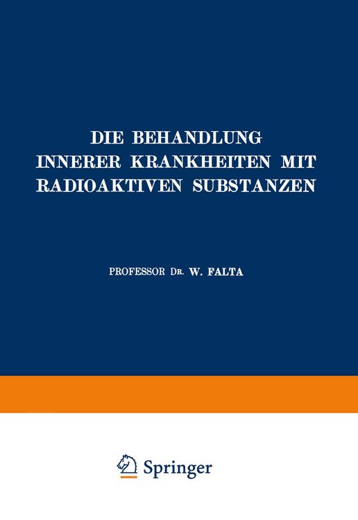 Produktbild: Die Behandlung Innerer Krankheiten mit Radioaktiven Substanzen
