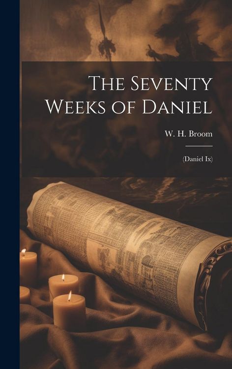 Produktbild: The Seventy Weeks of Daniel: (Daniel ix)