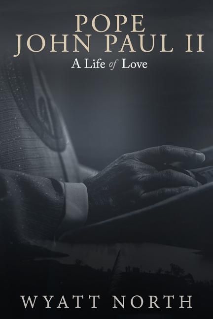 Produktbild: Pope John Paul II: A Life of Love