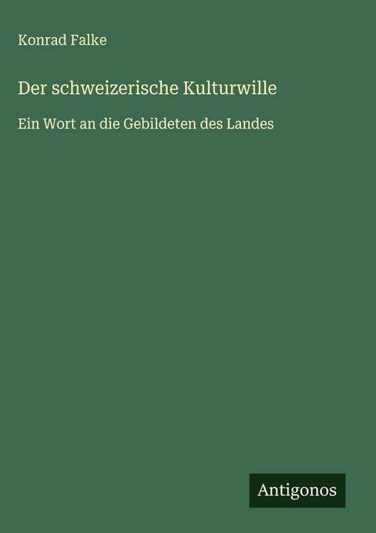 Produktbild: Der schweizerische Kulturwille