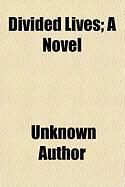 Produktbild: Divided Lives; A Novel