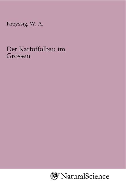 Produktbild: Der Kartoffolbau im Grossen