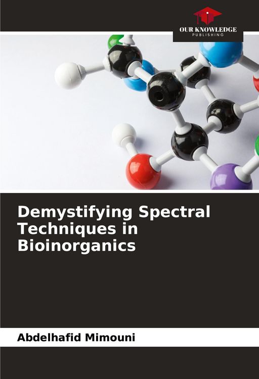 Produktbild: Demystifying Spectral Techniques in Bioinorganics