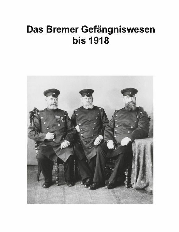 Produktbild: Zur Geschichte des Bremer Gef&auml;ngniswesens
