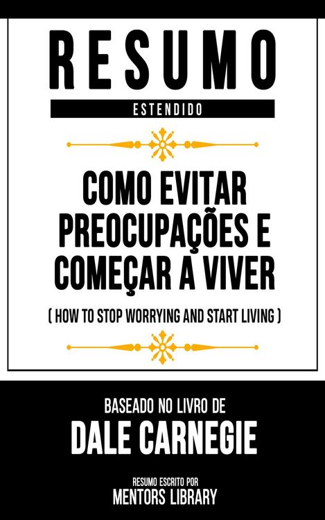 Produktbild: Resumo Estendido - Como Evitar Preocupa&ccedil;&otilde;es E Come&ccedil;ar A Viver