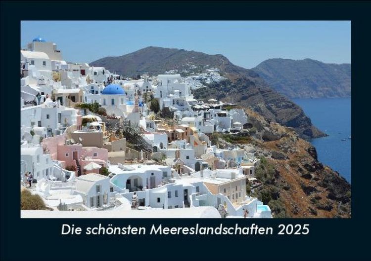 Produktbild: Die sch&ouml;nsten Meereslandschaften 2025 Fotokalender DIN A5