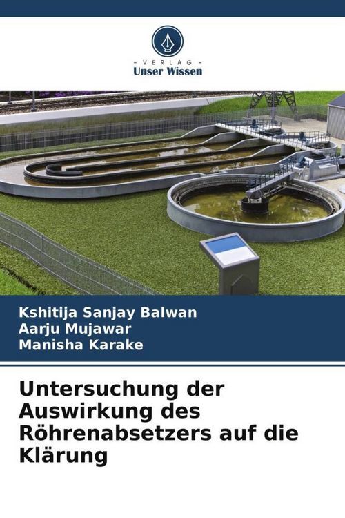 Produktbild: Untersuchung der Auswirkung des R&ouml;hrenabsetzers auf die Kl&auml;rung