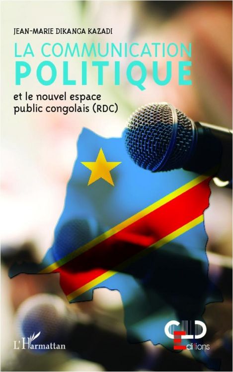 Produktbild: La communication politique et le nouvel espace public congolais (RDC)