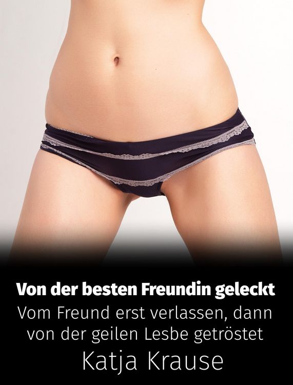 Produktbild: Von der besten Freundin geleckt